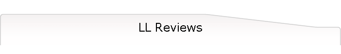 LL Reviews
